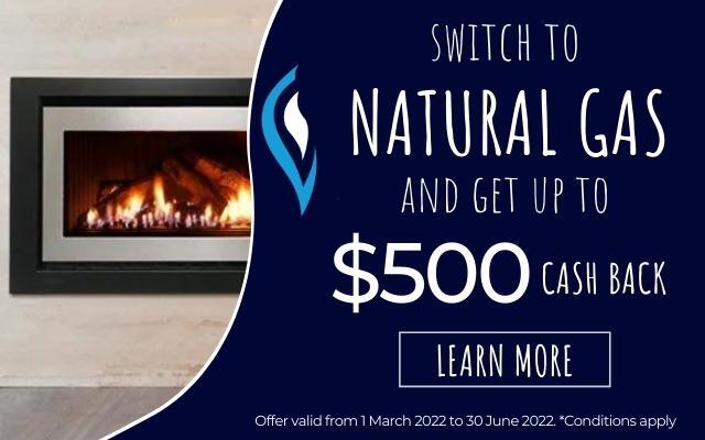 Up to $500 Cash Back for switching to Natural Gas